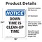 Signmission Down Time Is Clean-Up Time, 18 in W x Rectangle, Vinyl Decal OS-2PACK-NS-D-1824-V-11539 - alternate 4